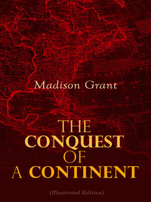 cover image of The Conquest of a Continent (Illustrated Edition)